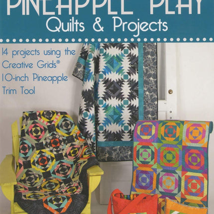 Creative Grids Bundle - Pineapple Trim Tool (CGRJAW3), Pineapple Trim Tool Mini (CGRJAW3MINI) with 64 Page Book "Pineapple Play" by Jean Ann Wright